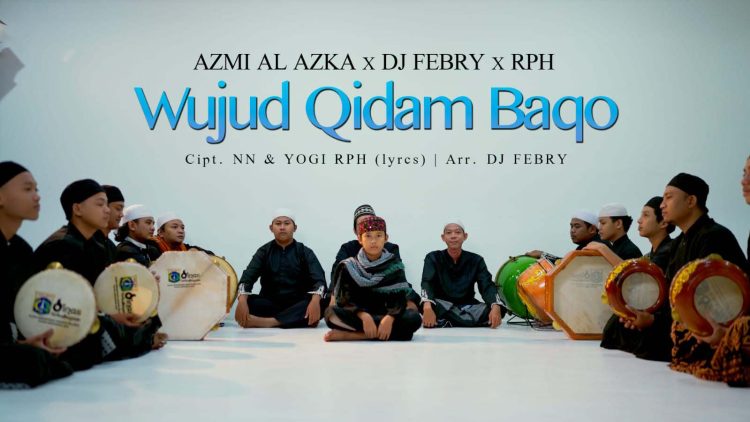 Kolaborasi Azmi Al Azka Bareng DJ Febry dan RPH, Single Religi  "Wujud Qidam Baqo" Memuji Sifat Allah