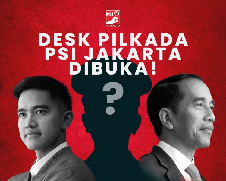 Jaring Kandidat Potensial Cagub-Cawagub, PSI Buka Desk Pilkada Jakarta