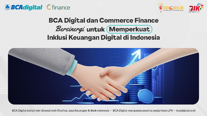 BCA Digital dan Commerce Finance Bersinergi Perkuat Inklusi Keuangan Digital Indonesia